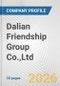 Dalian Friendship Group Co.,Ltd. Fundamental Company Report Including Financial, SWOT, Competitors and Industry Analysis - Product Thumbnail Image