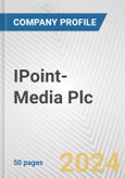 IPoint-Media Plc Fundamental Company Report Including Financial, SWOT, Competitors and Industry Analysis- Product Image