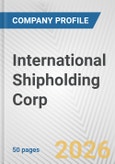 International Shipholding Corp. Fundamental Company Report Including Financial, SWOT, Competitors and Industry Analysis- Product Image