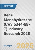 Benzil Monohydrazone (CAS 5344-88-7) Industry Research 2025: Global and Regional Market Trends 2019-2024 and Forecast to 2029- Product Image