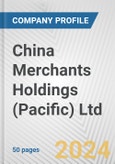China Merchants Holdings (Pacific) Ltd. Fundamental Company Report Including Financial, SWOT, Competitors and Industry Analysis- Product Image