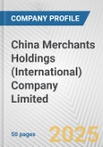 China Merchants Holdings (International) Company Limited Fundamental Company Report Including Financial, SWOT, Competitors and Industry Analysis- Product Image