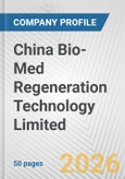 China Bio-Med Regeneration Technology Limited Fundamental Company Report Including Financial, SWOT, Competitors and Industry Analysis- Product Image
