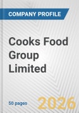 Cooks Food Group Limited Fundamental Company Report Including Financial, SWOT, Competitors and Industry Analysis- Product Image