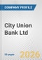 City Union Bank Ltd. Fundamental Company Report Including Financial, SWOT, Competitors and Industry Analysis - Product Thumbnail Image