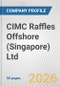 CIMC Raffles Offshore (Singapore) Ltd. Fundamental Company Report Including Financial, SWOT, Competitors and Industry Analysis - Product Thumbnail Image