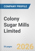Colony Sugar Mills Limited Fundamental Company Report Including Financial, SWOT, Competitors and Industry Analysis- Product Image