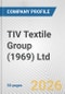 TIV Textile Group (1969) Ltd. Fundamental Company Report Including Financial, SWOT, Competitors and Industry Analysis - Product Thumbnail Image