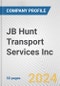 JB Hunt Transport Services Inc. Fundamental Company Report Including Financial, SWOT, Competitors and Industry Analysis - Product Thumbnail Image