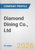Diamond Dining Co., Ltd. Fundamental Company Report Including Financial, SWOT, Competitors and Industry Analysis- Product Image