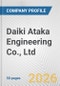 Daiki Ataka Engineering Co., Ltd. Fundamental Company Report Including Financial, SWOT, Competitors and Industry Analysis - Product Thumbnail Image