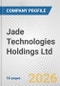 Jade Technologies Holdings Ltd Fundamental Company Report Including Financial, SWOT, Competitors and Industry Analysis - Product Thumbnail Image