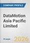 DataMotion Asia Pacific Limited. Fundamental Company Report Including Financial, SWOT, Competitors and Industry Analysis - Product Thumbnail Image