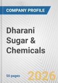 Dharani Sugar & Chemicals Fundamental Company Report Including Financial, SWOT, Competitors and Industry Analysis- Product Image