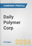 Daily Polymer Corp. Fundamental Company Report Including Financial, SWOT, Competitors and Industry Analysis- Product Image