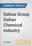 Dahua Group Dalian Chemical Industry Fundamental Company Report Including Financial, SWOT, Competitors and Industry Analysis- Product Image
