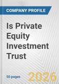 Is Private Equity Investment Trust Fundamental Company Report Including Financial, SWOT, Competitors and Industry Analysis- Product Image