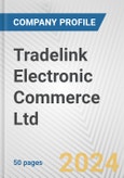 Tradelink Electronic Commerce Ltd Fundamental Company Report Including Financial, SWOT, Competitors and Industry Analysis- Product Image