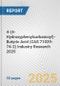 4-(4-Hydroxyphenylcarbamoyl)-Butyric Acid (CAS 71039-74-2) Industry Research 2025: Global and Regional Market Trends 2019-2024 and Forecast to 2029 - Product Thumbnail Image