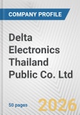 Delta Electronics Thailand Public Co. Ltd. Fundamental Company Report Including Financial, SWOT, Competitors and Industry Analysis- Product Image