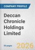 Deccan Chronicle Holdings Limited Fundamental Company Report Including Financial, SWOT, Competitors and Industry Analysis- Product Image