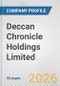 Deccan Chronicle Holdings Limited Fundamental Company Report Including Financial, SWOT, Competitors and Industry Analysis - Product Thumbnail Image