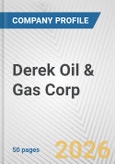 Derek Oil & Gas Corp. Fundamental Company Report Including Financial, SWOT, Competitors and Industry Analysis- Product Image