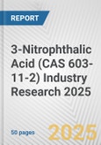 3-Nitrophthalic Acid (CAS 603-11-2) Industry Research 2025: Global and Regional Market Trends 2019-2024 and Forecast to 2029- Product Image