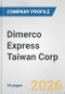 Dimerco Express Taiwan Corp. Fundamental Company Report Including Financial, SWOT, Competitors and Industry Analysis - Product Thumbnail Image