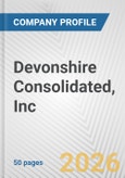 Devonshire Consolidated, Inc. Fundamental Company Report Including Financial, SWOT, Competitors and Industry Analysis- Product Image