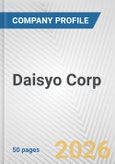 Daisyo Corp. Fundamental Company Report Including Financial, SWOT, Competitors and Industry Analysis- Product Image