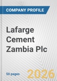 Lafarge Cement Zambia Plc Fundamental Company Report Including Financial, SWOT, Competitors and Industry Analysis- Product Image