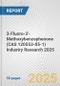 3-Fluoro-3'-Methoxybenzophenone (CAS 120553-05-1) Industry Research 2025: Global and Regional Market Trends 2019-2024 and Forecast to 2029 - Product Image