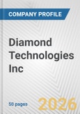 Diamond Technologies Inc. Fundamental Company Report Including Financial, SWOT, Competitors and Industry Analysis- Product Image
