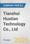 Tianshui Huatian Technology Co., Ltd. Fundamental Company Report Including Financial, SWOT, Competitors and Industry Analysis - Product Thumbnail Image