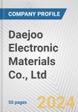 Daejoo Electronic Materials Co., Ltd. Fundamental Company Report Including Financial, SWOT, Competitors and Industry Analysis- Product Image