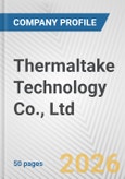 Thermaltake Technology Co., Ltd. Fundamental Company Report Including Financial, SWOT, Competitors and Industry Analysis- Product Image