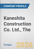 Kaneshita Construction Co. Ltd., The Fundamental Company Report Including Financial, SWOT, Competitors and Industry Analysis- Product Image