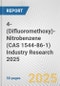 4-(Difluoromethoxy)-Nitrobenzene (CAS 1544-86-1) Industry Research 2025: Global and Regional Market Trends 2019-2024 and Forecast to 2029 - Product Thumbnail Image