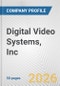 Digital Video Systems, Inc. Fundamental Company Report Including Financial, SWOT, Competitors and Industry Analysis - Product Thumbnail Image
