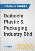 Daibochi Plastic & Packaging Industry Bhd Fundamental Company Report Including Financial, SWOT, Competitors and Industry Analysis- Product Image