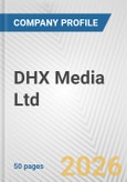 DHX Media Ltd. Fundamental Company Report Including Financial, SWOT, Competitors and Industry Analysis- Product Image
