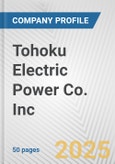 Tohoku Electric Power Co. Inc. Fundamental Company Report Including Financial, SWOT, Competitors and Industry Analysis- Product Image