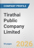 Tirathai Public Company Limited Fundamental Company Report Including Financial, SWOT, Competitors and Industry Analysis- Product Image