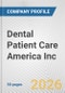 Dental Patient Care America Inc. Fundamental Company Report Including Financial, SWOT, Competitors and Industry Analysis - Product Thumbnail Image