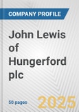 John Lewis of Hungerford plc Fundamental Company Report Including Financial, SWOT, Competitors and Industry Analysis- Product Image