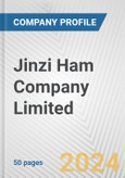 Jinzi Ham Company Limited Fundamental Company Report Including Financial, SWOT, Competitors and Industry Analysis- Product Image