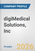 digiMedical Solutions, Inc. Fundamental Company Report Including Financial, SWOT, Competitors and Industry Analysis- Product Image