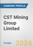 CST Mining Group Limited Fundamental Company Report Including Financial, SWOT, Competitors and Industry Analysis- Product Image