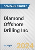 Diamond Offshore Drilling Inc. Fundamental Company Report Including Financial, SWOT, Competitors and Industry Analysis- Product Image
